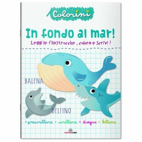 ALBUM DA COLORARE COLORINI IN FONDO AL MAR! LISCIANI LIBRI 10884