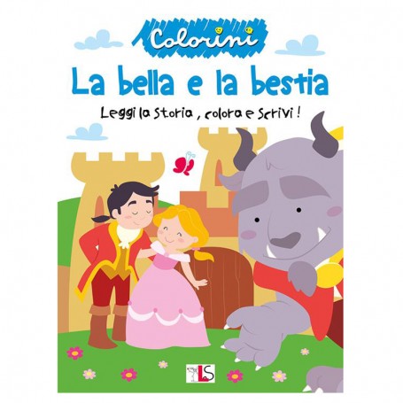 ALBUM DA COLORARE COLORINI LA BELLA E LA BESTIA LISCIANI LIBRI 48027